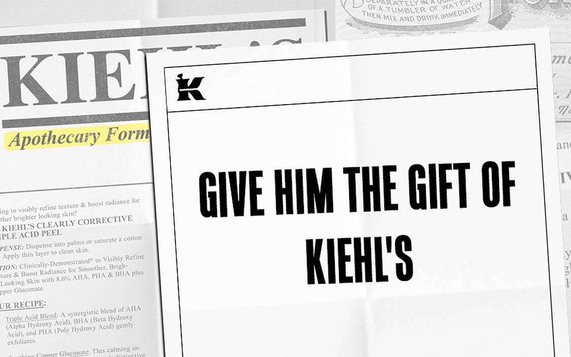 Give Him the Gift of Kiehl's